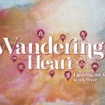 Wandering Heart: Figuring out faith with Peter graphic