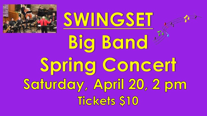 Swing Set Big Band Spring Concert April 20 at 2pm, $10