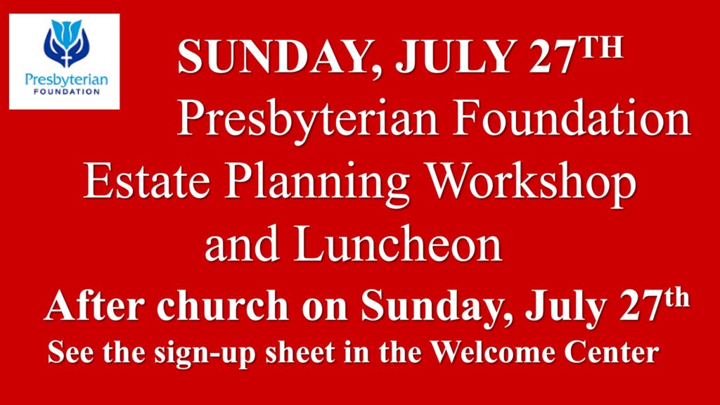 Presbyterian Foundation Presents a Legacy Worship July 27 after church